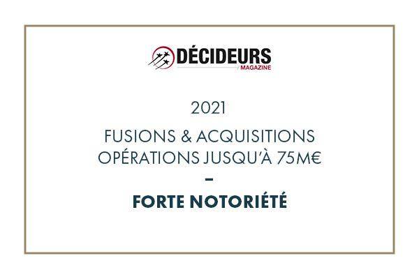 Décideurs Magazine – Fusions & acquisitions opérations jusqu’à 75M€ 2021