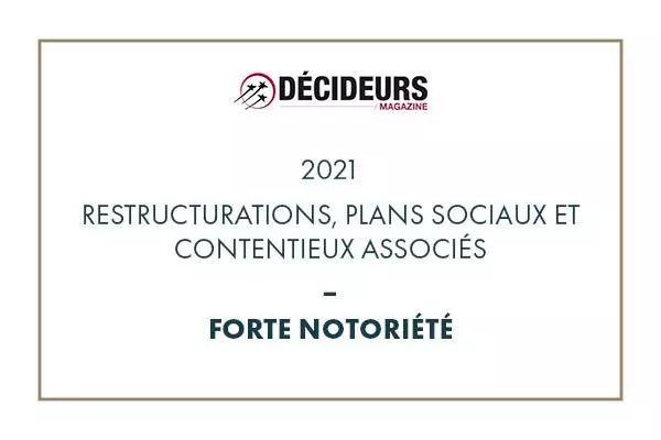 Décideurs Magazine – Restructurations, plans sociaux et contentieux associés 2021