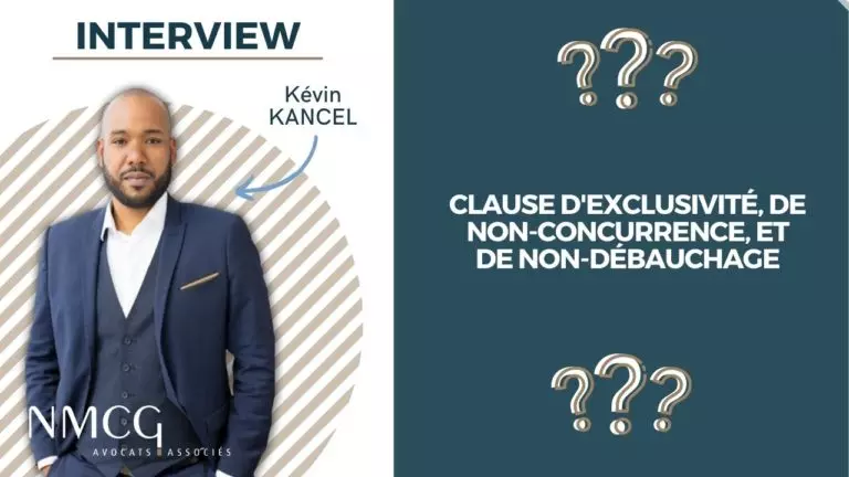 Clause d&rsquo;exclusivité, de non-concurrence, et de non-débauchage