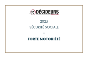 Décideurs Magazine 2025 - Expertise Droit social - Sécurité sociale