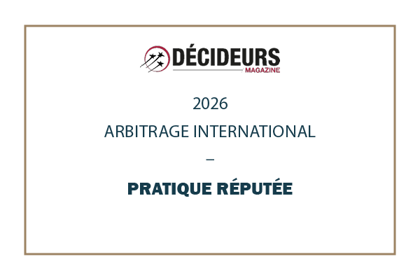 Décideurs 2026 – Expertise Contentieux & Arbitrage – Arbitrage international