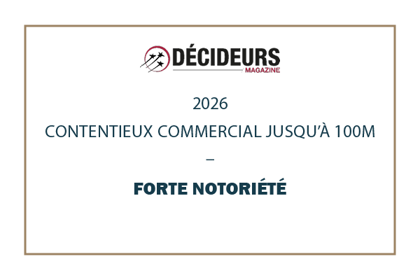 Déciseurs 2026 – Expertise Contentieux & Arbitrages – Contentieux commercial jusqu&rsquo;à 100M