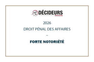 Décideurs 2026 - Expertise Contentieux & Arbitrage - Droit pénal des affaires
