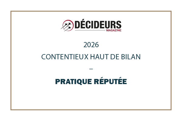 Décideurs 2026 – Expertise Contentieux & Arbitrage – Contentieux haut de bilan
